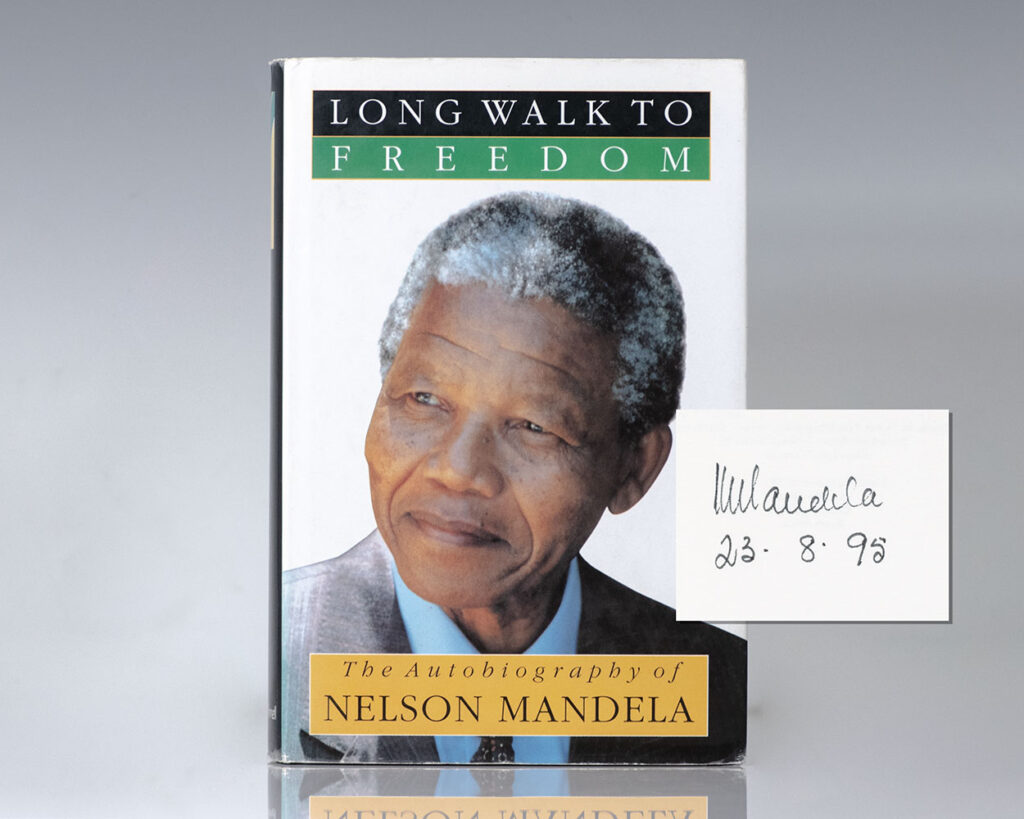 Long Walk To Freedom: The Autobiography of Nelson Mandela.
