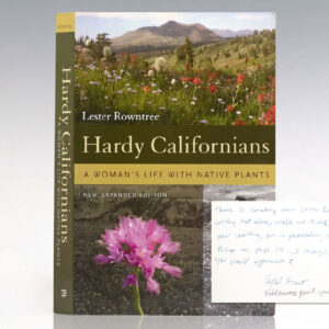 Hardy Californians: A Woman's Life with Native Plants.