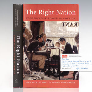 The Right Nation: Conservative Power in America.