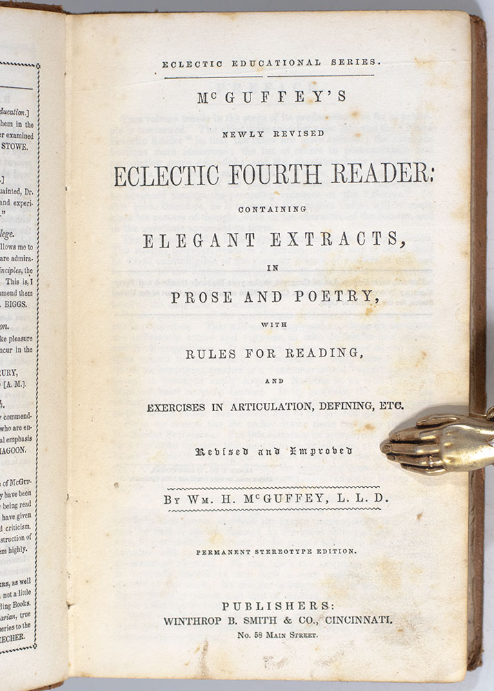 McGuffey's Newly Revised Eclectic Fourth Reader: Containing Elegant Extracts, in Prose and Poetry, with Rules For Reading, and Exercises in Articulation, Defining, Etc.