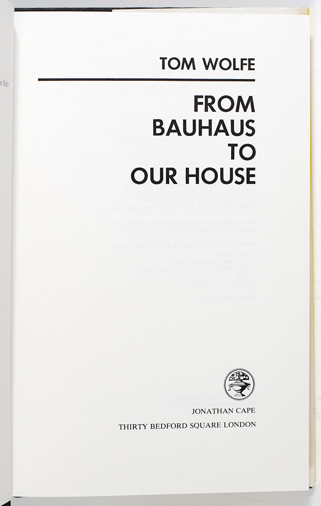 From Bauhaus To Our House.