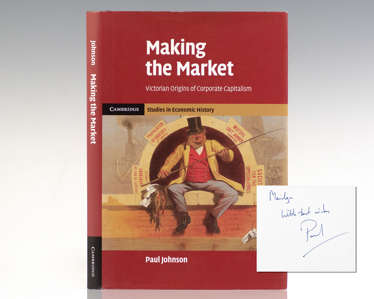 Making the Market: Victorian Origins of Corporate Capitalism.