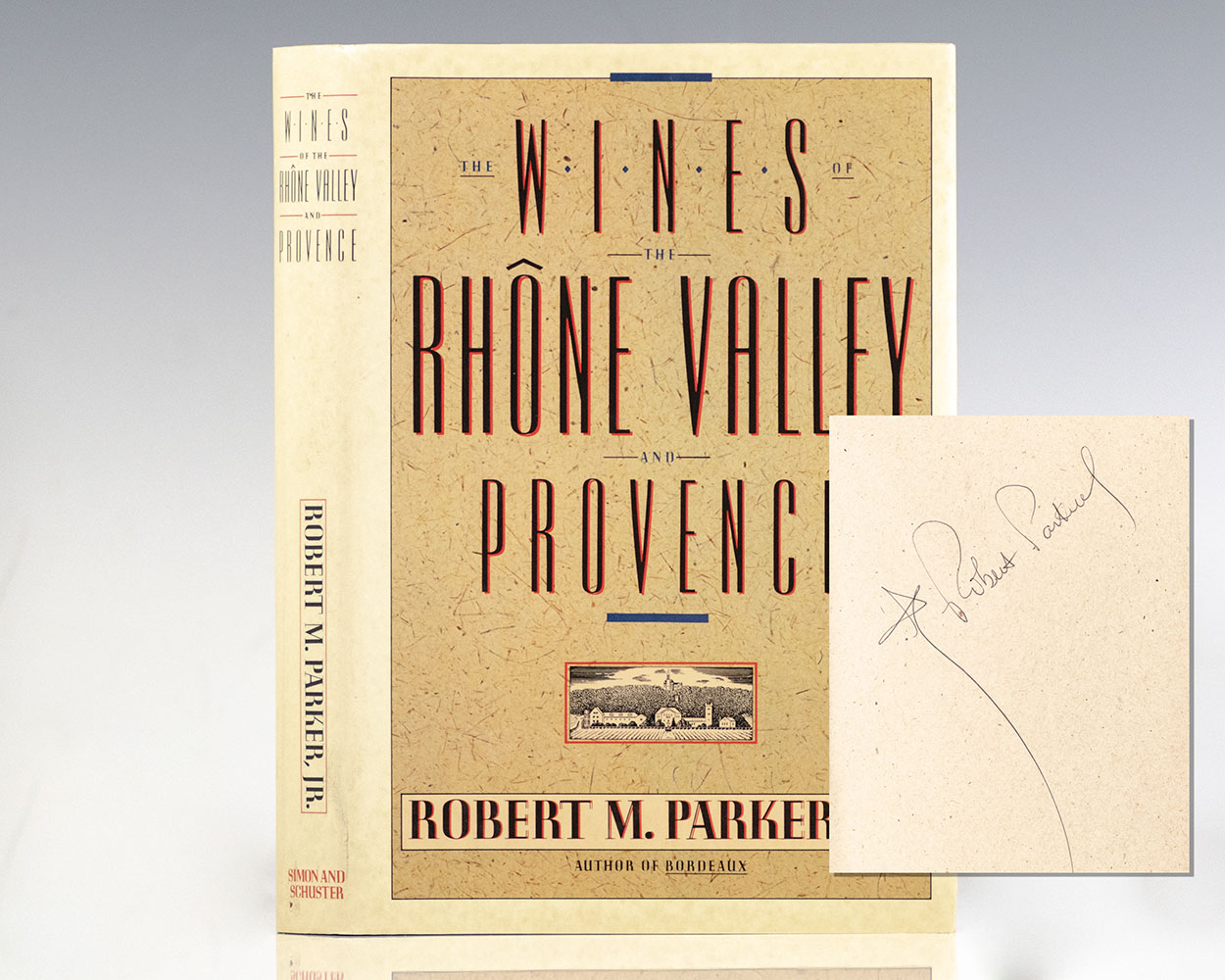 The Wines of the Rhone Valley.