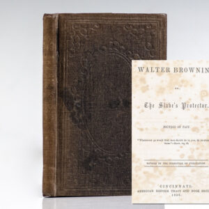 Walter Browning; or, The Slave's Protector. Founded on Fact.