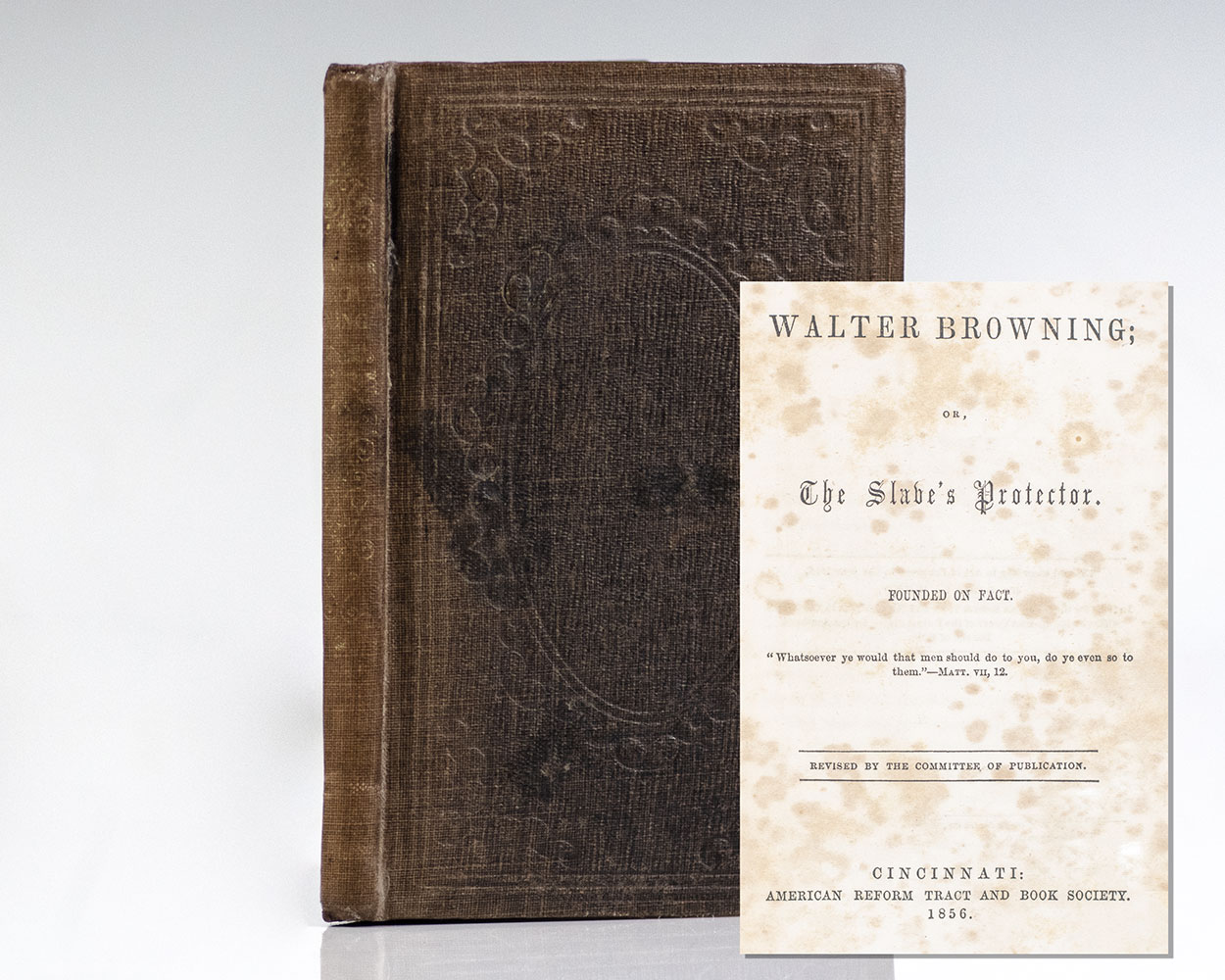 Walter Browning; or, The Slave’s Protector. Founded on Fact.