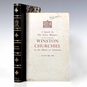 A Speech by The Prime Minister The Right Honourable Winston Churchill in the House of Commons August 20th, 1940.