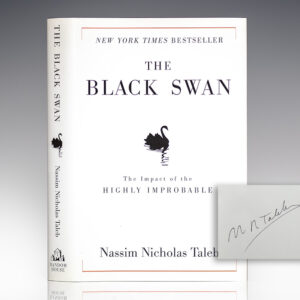 The Black Swan: The Impact of the Highly Improbable.