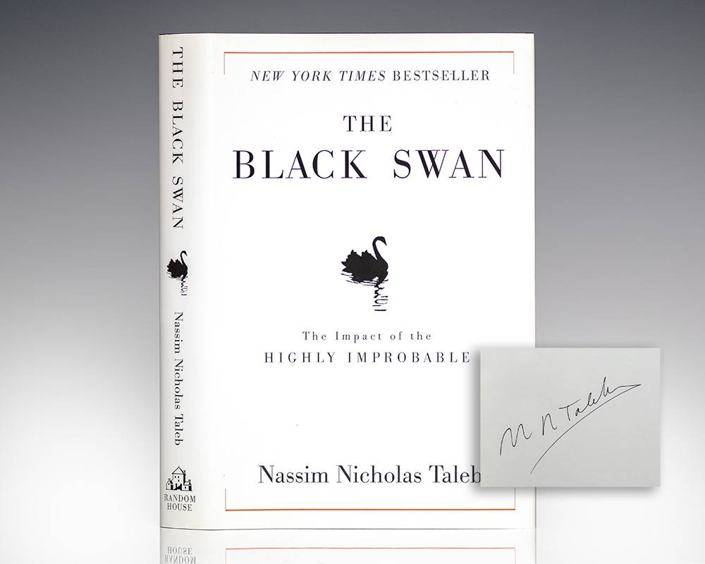 The Black Swan: The Impact of the Highly Improbable.