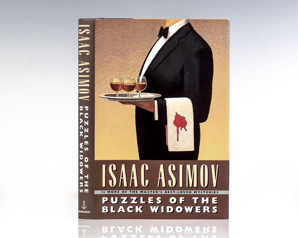 Puzzles of the Black Widowers: 12 More of the Master’s Best-Loved Mysteries.