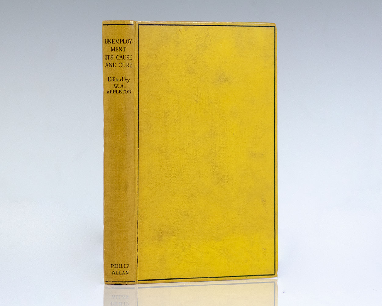 Unemployment: Its Cause and Cure. An Enquiry Authorised by the General Federation of Trade Unions.