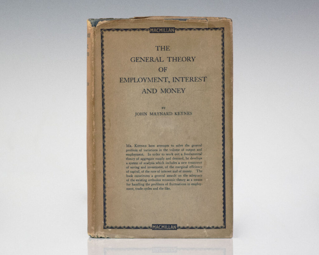 The General Theory of Employment, Interest and Money.