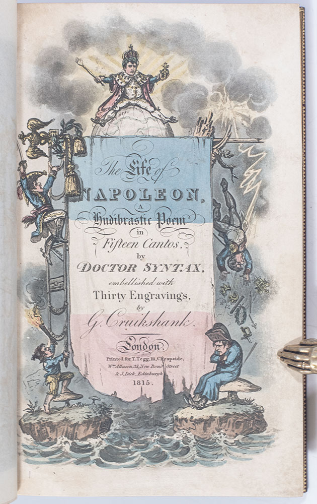 The Life of Napoleon, A Hudibrastic Poem in Fifteen Cantos, by Doctor Syntax.