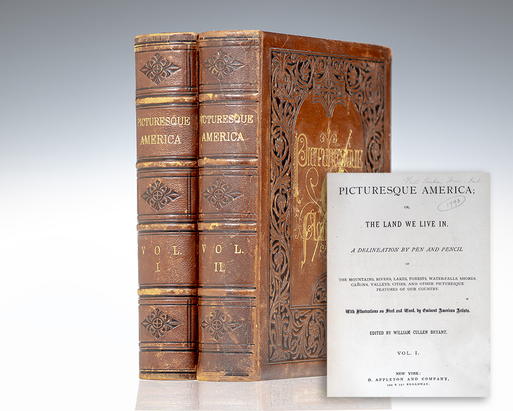 Picturesque America: Or, The Land We Live In. A Delineation by Pen and Pencil of The Mountains, Rivers, Lakes, Forest, Water-Falls, Shores, Cañons, Valleys, Cities, and Other Picturesque Features of Our Country.