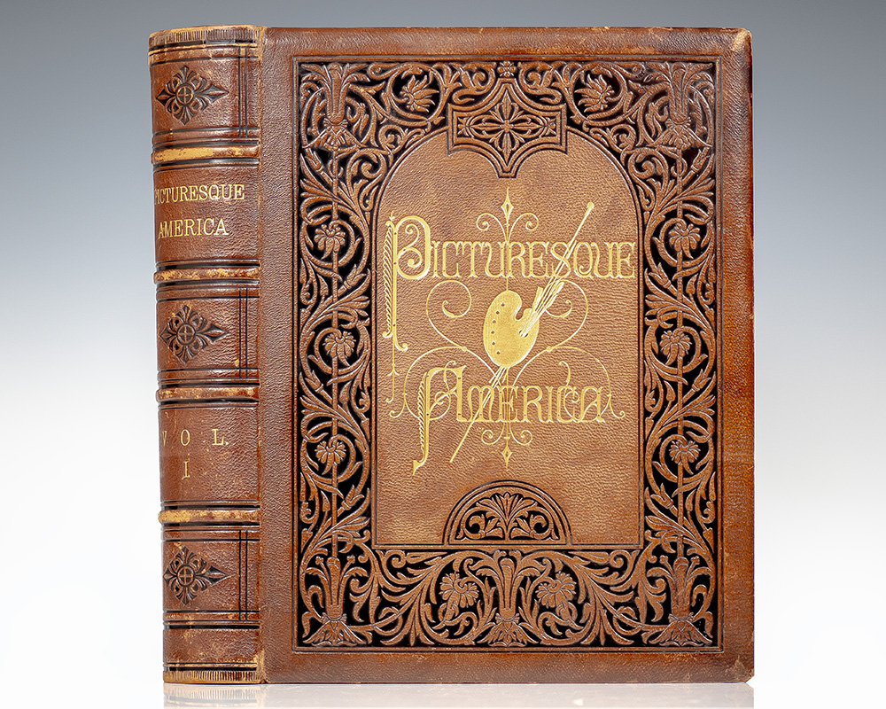 Picturesque America: Or, The Land We Live In. A Delineation by Pen and Pencil of The Mountains, Rivers, Lakes, Forest, Water-Falls, Shores, Cañons, Valleys, Cities, and Other Picturesque Features of Our Country.