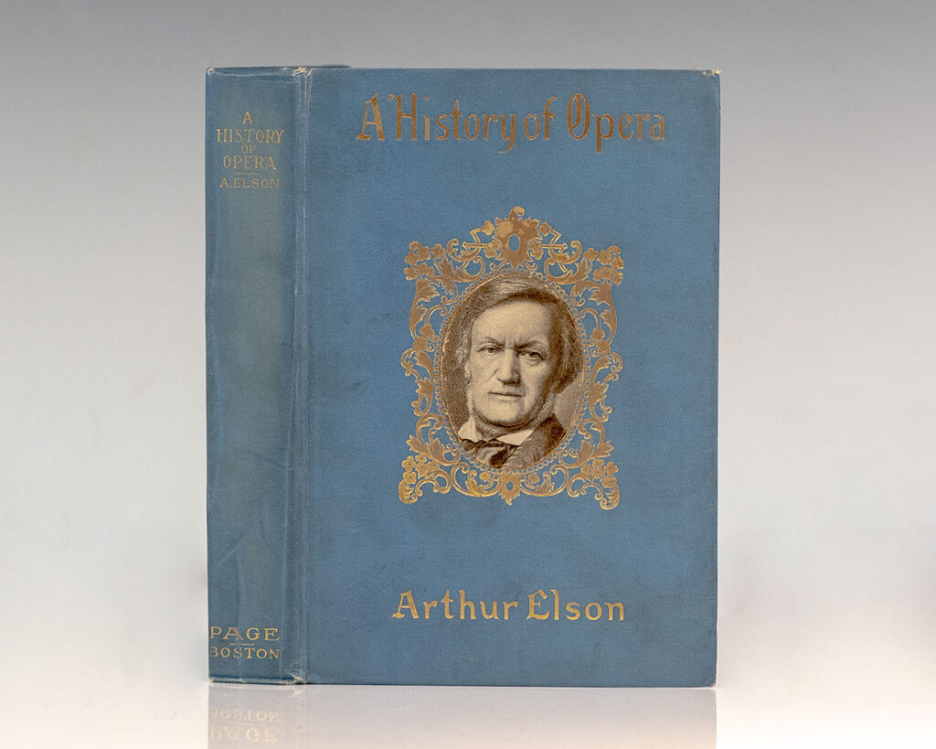 A History of Opera: Giving an Account of the Rise and Progress of the Different Schools, with a Description of the Master Works of Each.