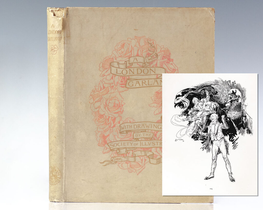 A London Garland: Selected From Five Centuries of English Verse by W. E. Henley with Pictures of the Society of Illustrators.