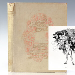A London Garland: Selected From Five Centuries of English Verse by W. E. Henley with Pictures of the Society of Illustrators.