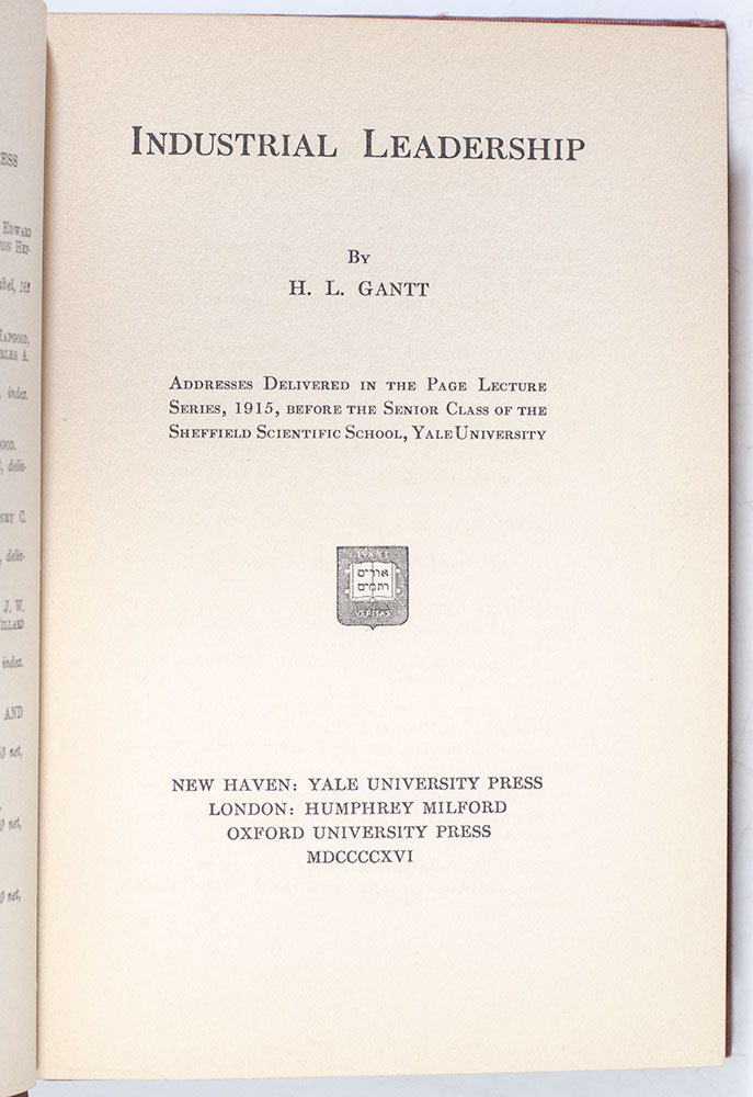 Industrial Leadership: Addresses Delivered in the Page Lecture Series, 1915, Before the Senior Class of the Sheffield Scientific School, Yale University.
