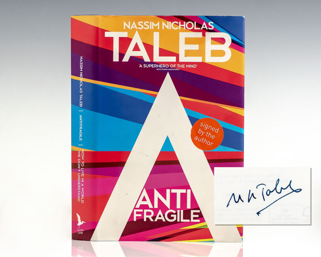 Antifragile: How to Live in a World We Don’t Understand.