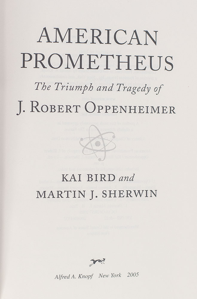American Prometheus: The Triumph and Tragedy of J. Robert Oppenheimer.