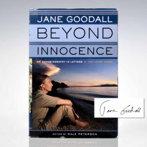 Beyond Innocence: An Autobiography in Letters: The Later Years.