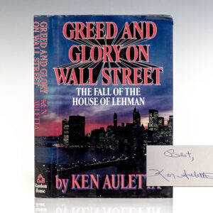 Greed and Glory on Wall Street: The Fall of the House of Lehman.