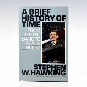 A Brief History of Time: From the Big Bang to Black Holes.