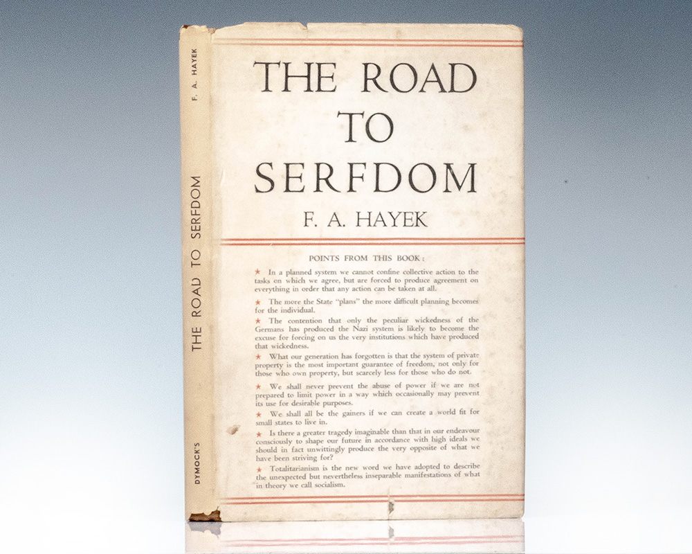 The Road To Serfdom.