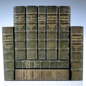 The Selected Works of John Lothrop Motley: The Rise of the Dutch Republic; Life and Death of John Barneveld; The United Netherlands.
