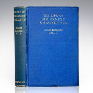 The Life of Sir Ernest Shackleton.