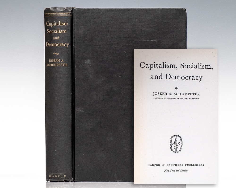 Capitalism, Socialism, and Democracy.