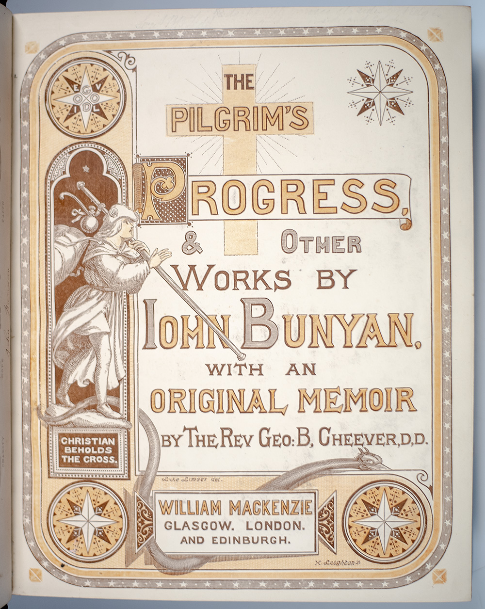The Pilgrim's Progress and Other Works of John Bunyan with an Original Memoir by the Reverend George B. Cheever, D.D.