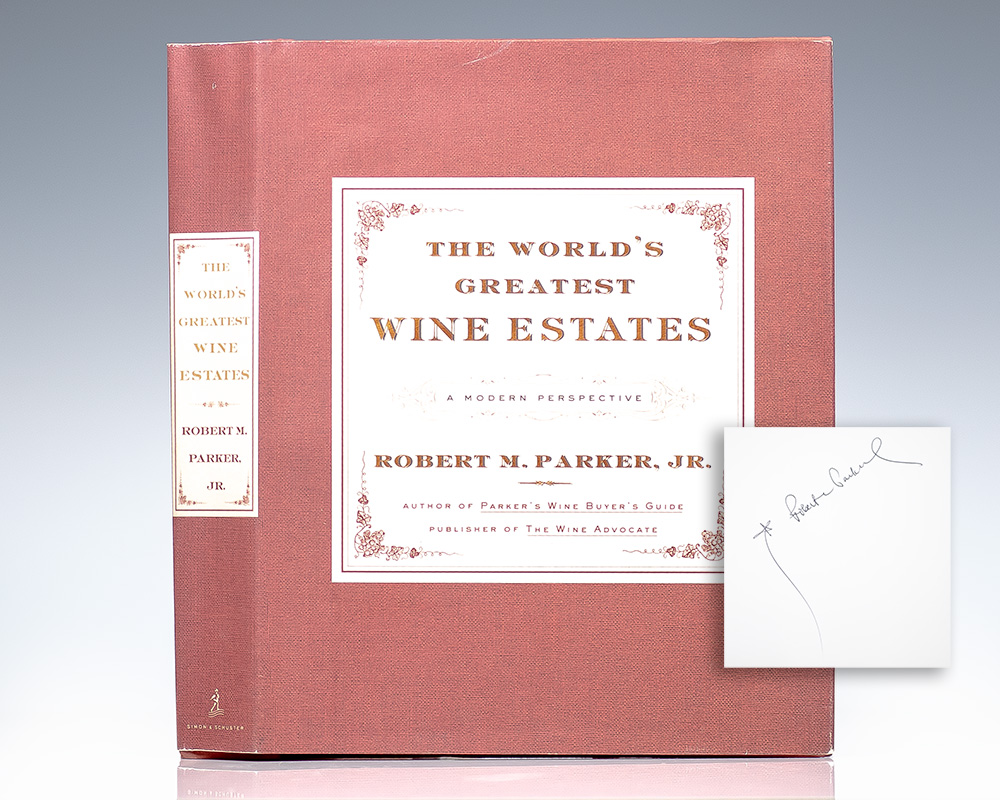 The World’s Greatest Wine Estates: A Modern Perspective.