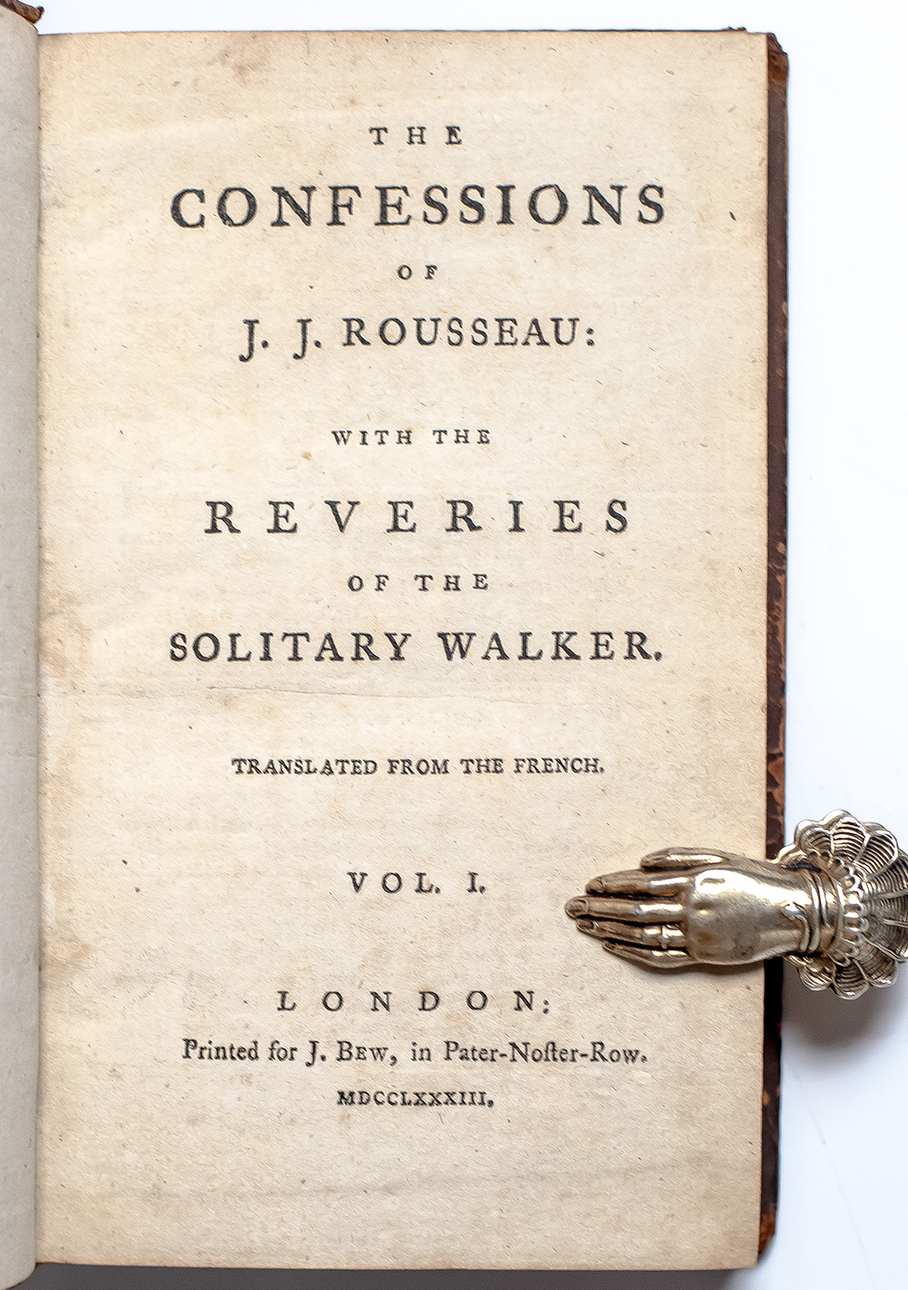 The Confessions of J. J. Rousseau: With the Reveries of the Solitary Walker.