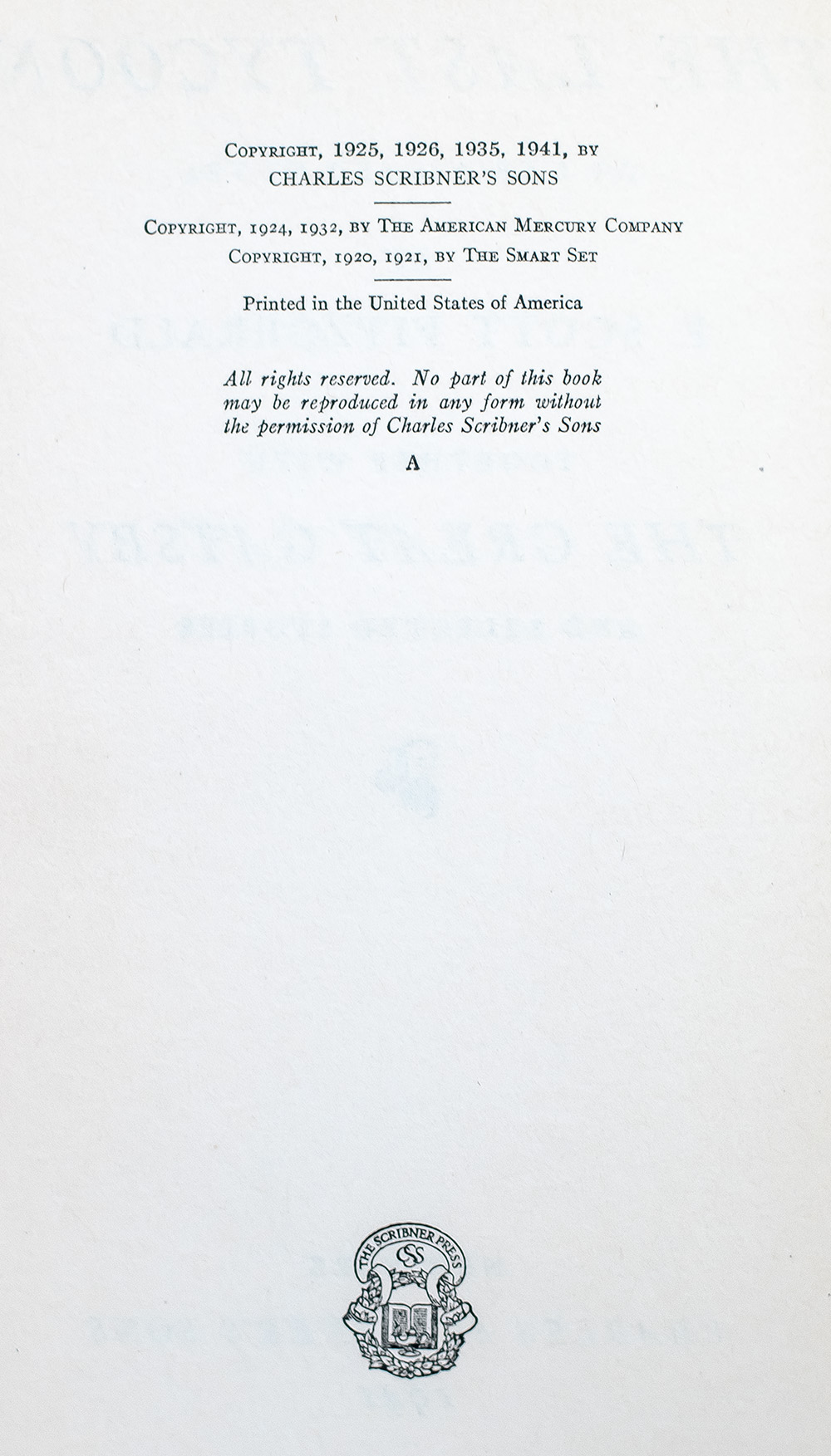 The Last Tycoon. An Unfinished Novel. Together with The Great Gatsby and Selected Stories.