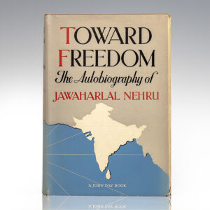 Toward Freedom: The Autobiography of Jawaharlal Nehru.