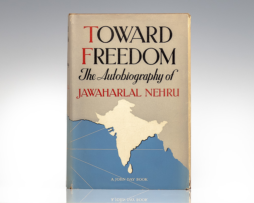 Toward Freedom: The Autobiography of Jawaharlal Nehru.