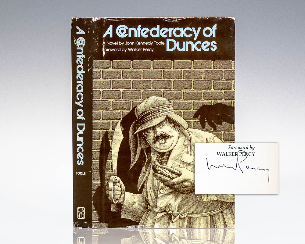 A Confederacy of Dunces.