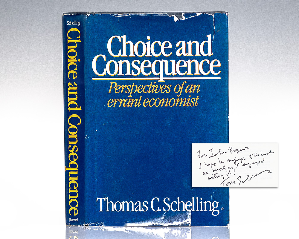 Choice and Consequence: Perspectives of an Errant Economist.