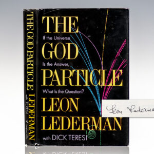 The God Particle: If the Universe Is the Answer, What Is the Question?
