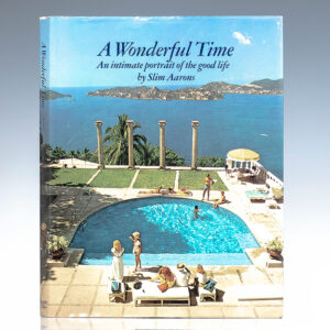 A Wonderful Time: An Intimate Portrait of the Good Life.