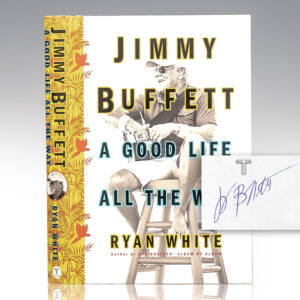 Jimmy Buffett: A Good Life All The Way.