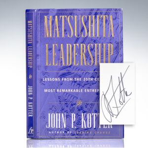 Matsushita Leadership: Lessons From the 20th Century's Most Remarkable Entrepreneur.