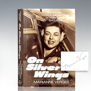On Silver Wings 1942-1944: The Women Airforce Service Pilots of World War II.