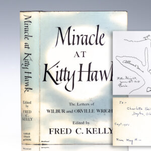 Miracle at Kitty Hawk: The Letters of Wilbur and Orville Wright.