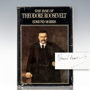 The Rise of Theodore Roosevelt.