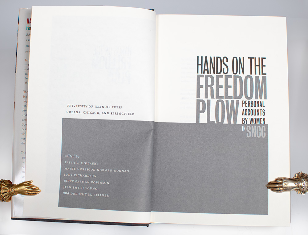 Hands on the Freedom Plow: Personal Accounts by Women in SNCC.