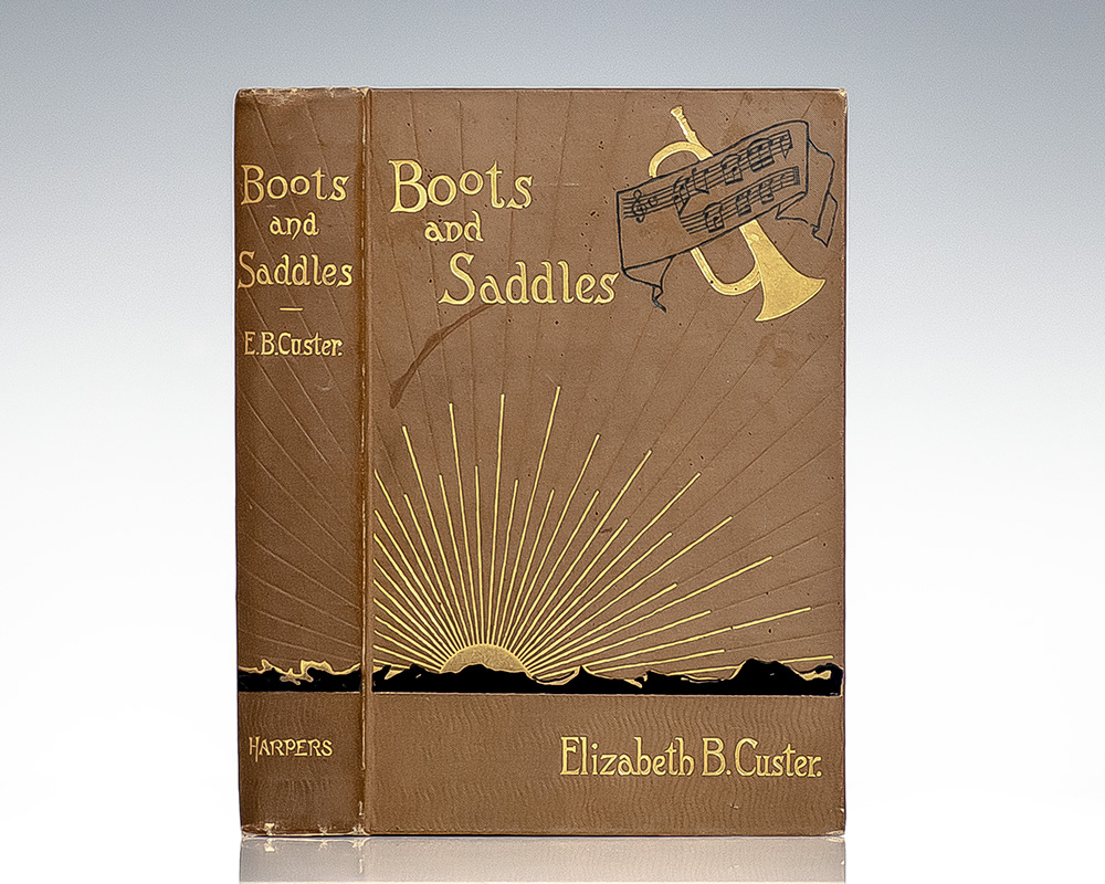 Boots and Saddles, or Life in Dakota with General Custer.