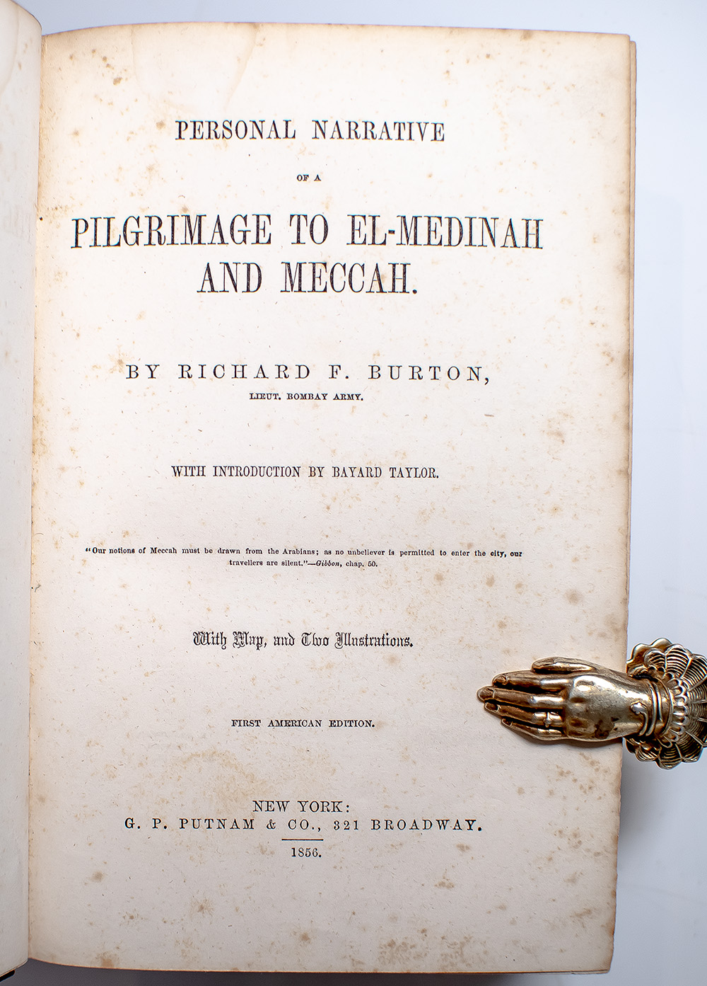 Personal Narrative of a Pilgrimage to El-Medinah and Meccah.