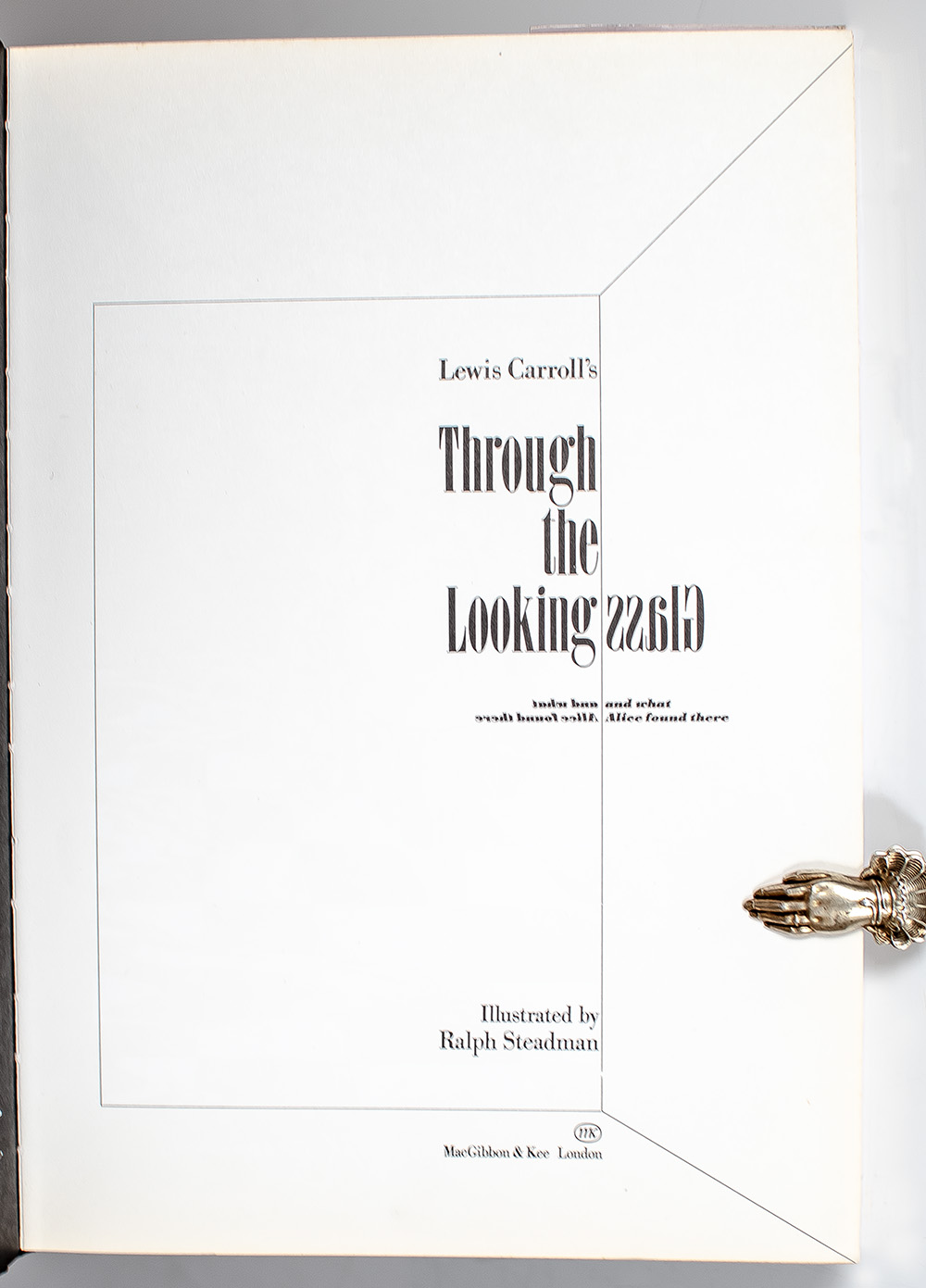 Through the Looking Glass and What Alice Found There.